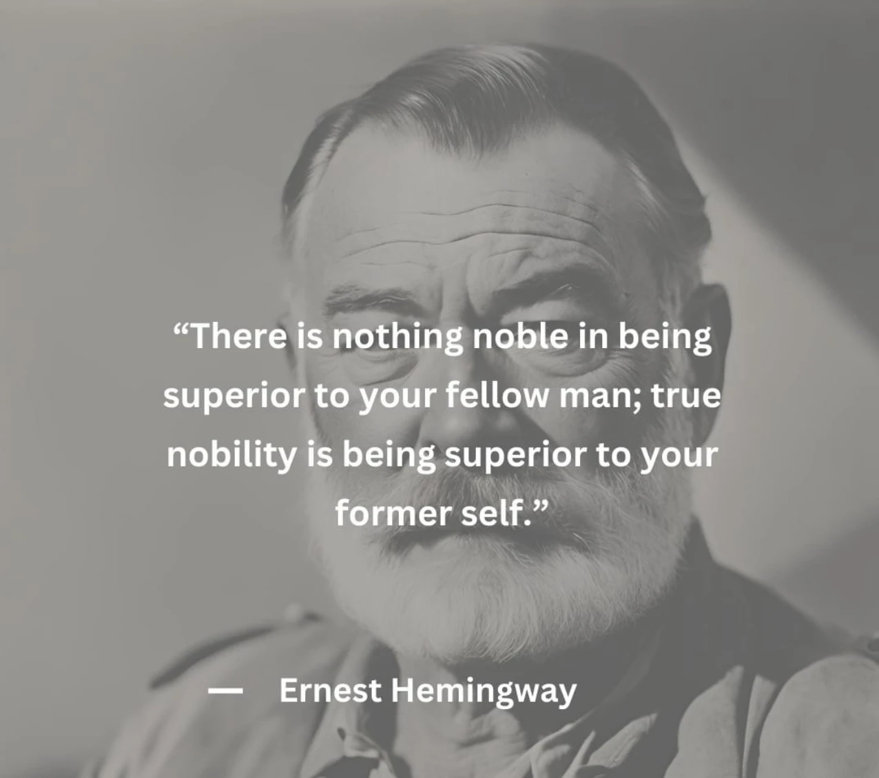 Quote from Ernest Hemingway on inner strength and growth