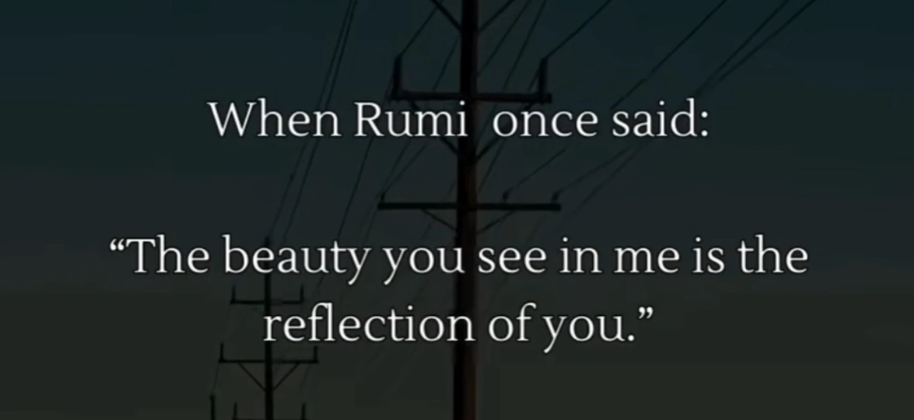 Quote from Rumi on love as a force of unity